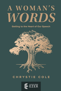 Woman's Words: Getting to the Heart of Our Speech