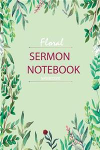 Floal Sermon Notebook Watercolor: Bible Study Notebook Green Watercolor Write Record Remember and Reflect for Women