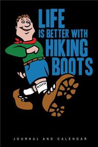 Life Is Better with Hiking Boots