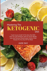 Mastering the Ketogenic Diet