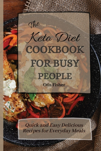 Keto Diet Cookbook For Busy People