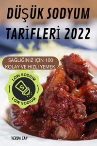 DüŞük Sodyum Tarİflerİ 2022