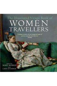 Illustrated Virago Book of Women Travellers