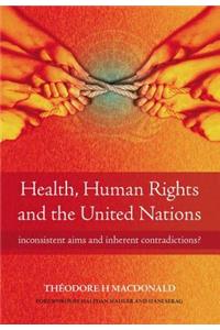 Health, Human Rights and the United Nations