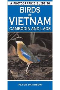 Photographic Guide to Birds of Vietnam, Cambodia and Laos