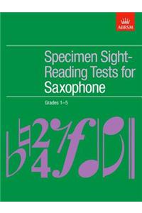 Specimen Sight-Reading Tests for Saxophone, Grades 1-5