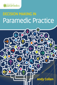 Decision Making in Paramedic Practice