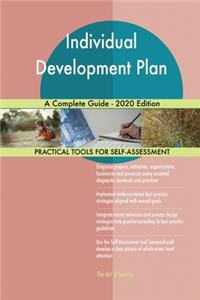 Individual Development Plan A Complete Guide - 2020 Edition