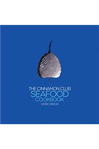 The Cinnamon Club Seafood Cookbook