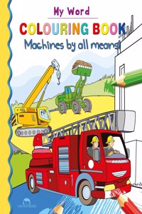Machines by all means!