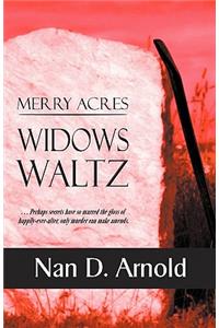 Merry Acres Widows Waltz