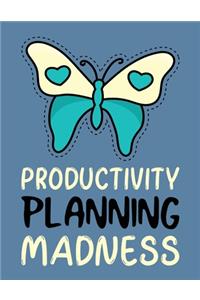 Productivity Planning Madness