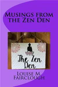 Musings from the Zen Den