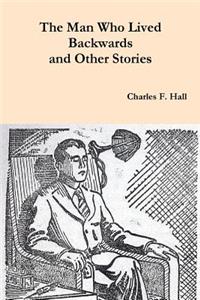 Man Who Lived Backwards and Other Stories