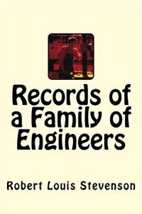 Records of a Family of Engineers