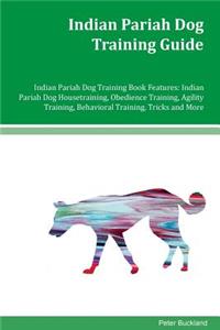 Indian Pariah Dog Training Guide Indian Pariah Dog Training Book Features
