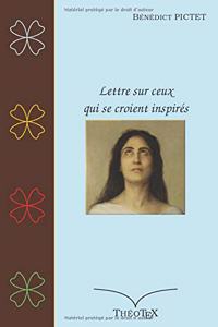 Lettre sur ceux qui se croient inspirés
