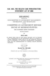 H.R. 4401, the Health Care Infrastructure Investment Act of 2000