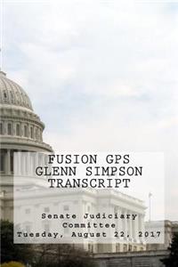 Fusion GPS - Glenn Simpson Transcript