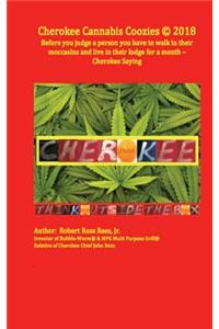 Cherokee Cannabis Coozies