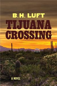 Tijuana Crossing