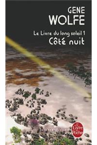 Cote Nuit: Le Livre Du Long Soleil 1