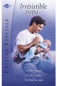 Irresistible Papa (Harlequin Edition Speciale)