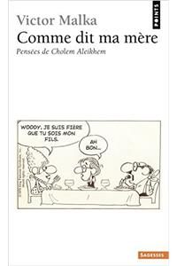 Comme Dit Ma M'Re. Pens'es de Cholem Aleikhem