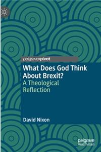What Does God Think About Brexit?