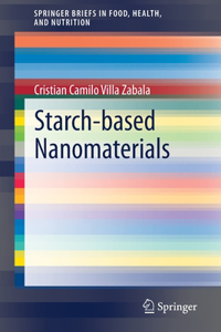 Starch-Based Nanomaterials