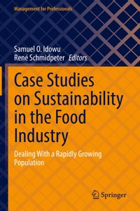 Case Studies on Sustainability in the Food Industry