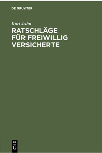 Ratschläge Für Freiwillig Versicherte