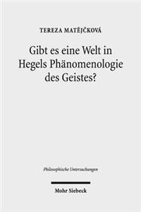 Gibt es eine Welt in Hegels Phanomenologie des Geistes?