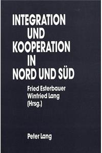 Integration und Kooperation in Nord und Sued