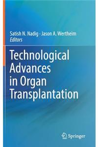 Technological Advances in Organ Transplantation