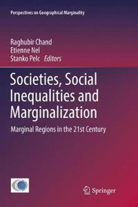 Societies, Social Inequalities and Marginalization