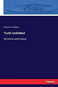 Truth Unfolded