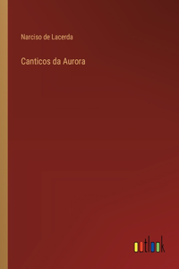 Canticos da Aurora