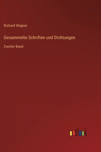 Gesammelte Schriften und Dichtungen