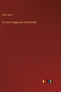 Vor der Flagge des Vaterlands