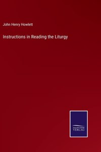 Instructions in Reading the Liturgy