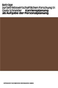Karriereplanung als Aufgabe der Personalplanung