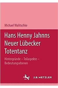 Hans Henny Jahnns Neuer Lübecker Totentanz