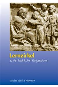 Lernzirkel: Zu Den Lateinischen Konjugationen: Zu Den Lateinischen Konjugationen