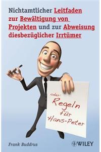 Nichtamtlicher Leitfaden zur Bewaltigung von Projekten und zur Abweisung Diesbezuglicher Irrtumer