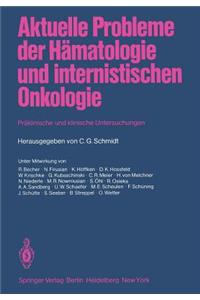 Aktuelle Probleme Der Hämatologie Und Internistischen Onkologie