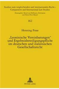 «Leoninische Vereinbarungen» Und Ergebnisbeteiligungspflicht Im Deutschen Und Italienischen Gesellschaftsrecht