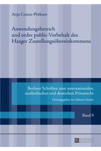 Anwendungsbereich und ordre public-Vorbehalt des Haager Zustellungsuebereinkommens