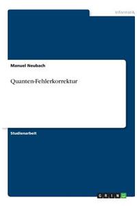 Quanten-Fehlerkorrektur