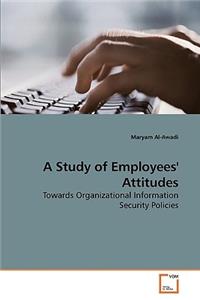 Study of Employees' Attitudes